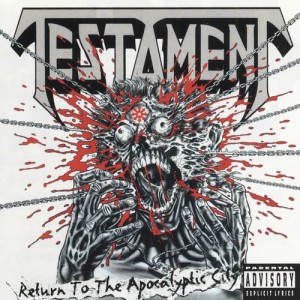 อัลบัม Return to the Apocalyptic City ศิลปิน Testament