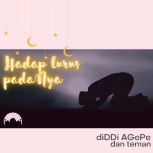 Album Hadap lurus padaNya from diDDi AGePe