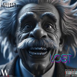 Backen的專輯lost (feat. DollaGee) [Explicit]