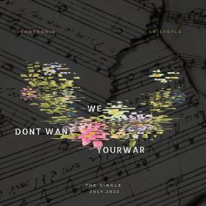 Aristotle的專輯We Don't want Your War (feat. Aristotle)