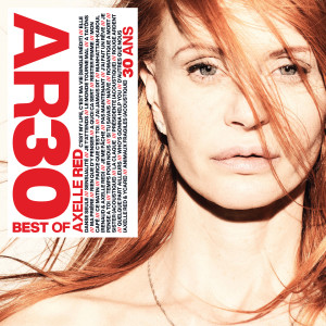 Album AR30 (Best Of Axelle Red 30 Ans) from Axelle Red