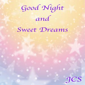 收聽JCS的Good Night and Sweet Dreams歌詞歌曲