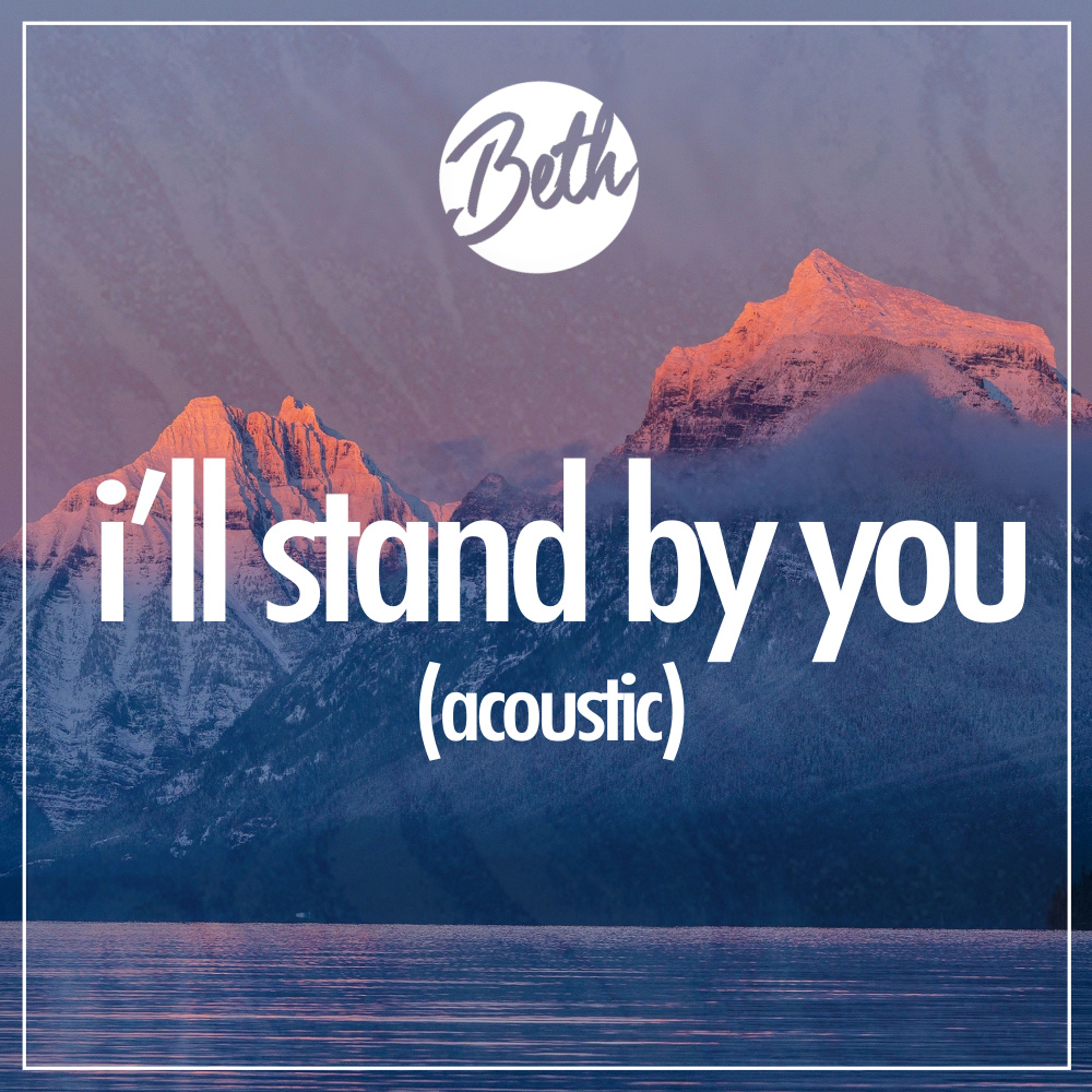 I'll Stand By You (Acoustic)