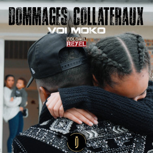 Listen to Dommages collatéraux song with lyrics from Voi Moko