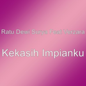ดาวน์โหลดและฟังเพลง Kekasih Impianku พร้อมเนื้อเพลงจาก Ratu Dewi Surya