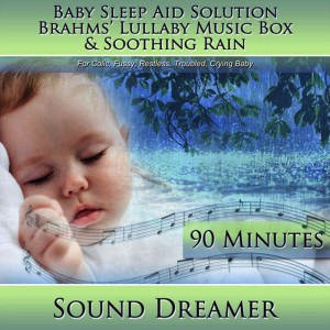 ดาวน์โหลดและฟังเพลง Brahms' Lullaby Music Box & Soothing Rain (Baby Sleep Aid Solution) [For Colic, Fussy, Restless, Troubled, Crying Baby] [90 Minutes] พร้อมเนื้อเพลงจาก Sound Dreamer