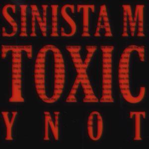 Toxic (feat. Ynot) (Explicit)