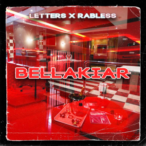 Rabless的专辑Bellakiar (Explicit)