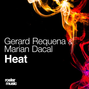 Dengarkan lagu Heat (Club Mix) nyanyian Gerard Requena dengan lirik