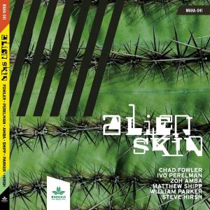 Chad Fowler的專輯Alien Skin