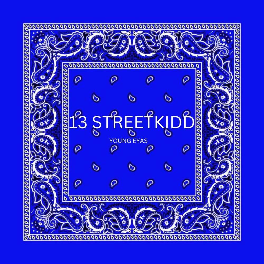 YOUNG EYAS (13STREETKIDD) (Explicit)