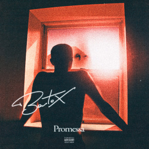 Album Promessa (Explicit) from Bartox