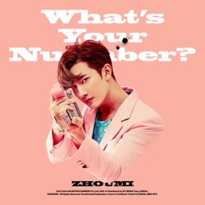 อัลบัม What’s Your Number? - The 2nd Mini Album ศิลปิน Zhou Mi
