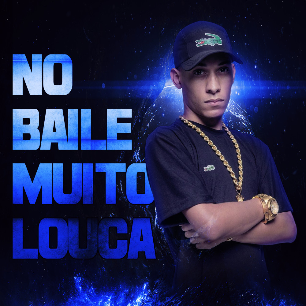 No Baile Muito Louca (Explicit)