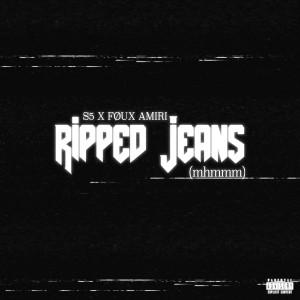 S5的專輯Ripped Jeans (Mhmmm) (Explicit)