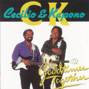 Album Goodtimes Together oleh Cecilio & Kapono