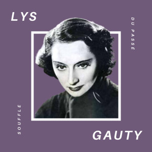 Lys Gauty的专辑Lys Gauty - Souffle du Passé