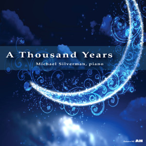 ดาวน์โหลดและฟังเพลง A Thousand Years พร้อมเนื้อเพลงจาก Michael Silverman