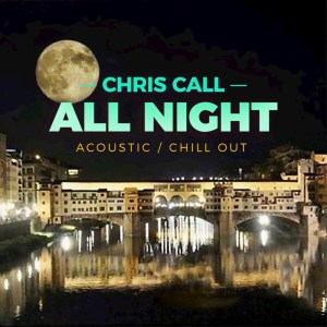 Album All Night from Chris Call