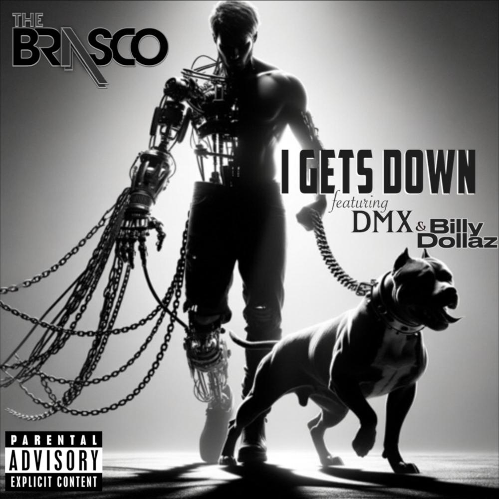I Gets Down (feat. DMX & Billy Dollaz) (Explicit)