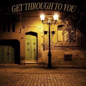 收聽Milkboy的GET THROUGH TO YOU歌詞歌曲