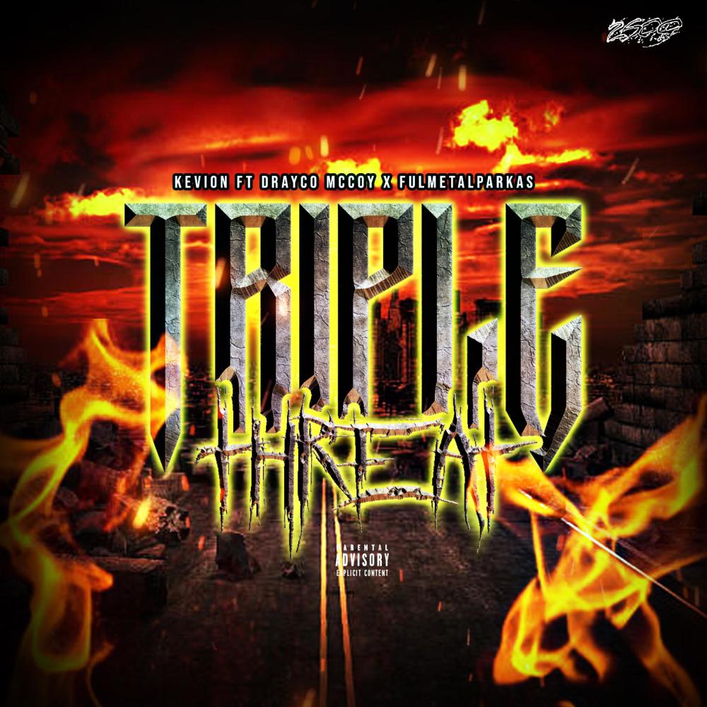 Triple threat (feat. Drayco McCoy & fulmetalparka$|Explicit)