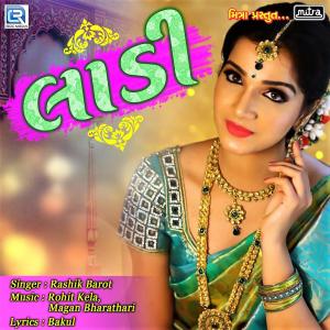 Listen to Ladi (Original) song with lyrics from Rashik Barot