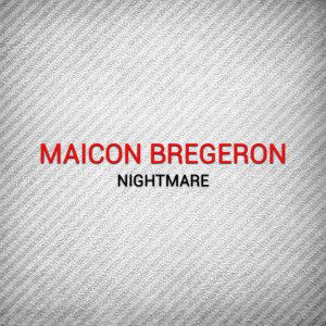Dengarkan lagu Nightmare nyanyian Maicon Bregeron dengan lirik