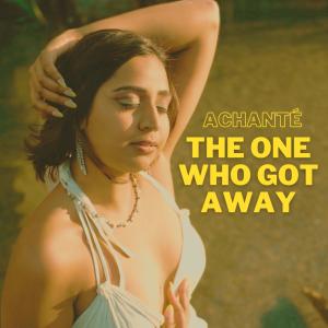 อัลบัม The One Who Got Away (feat. zContent) ศิลปิน Achanté