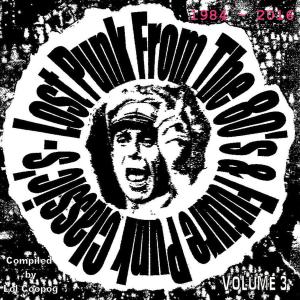 Lost Punk From The 80'S & Future Punk Classic's volume 3 (Explicit)