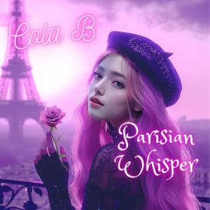 Cola B的專輯Parisian Whisper