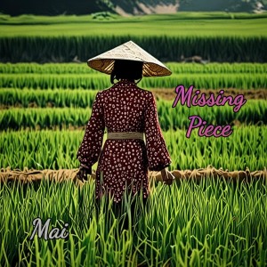 收聽Mai的Missing Piece歌詞歌曲