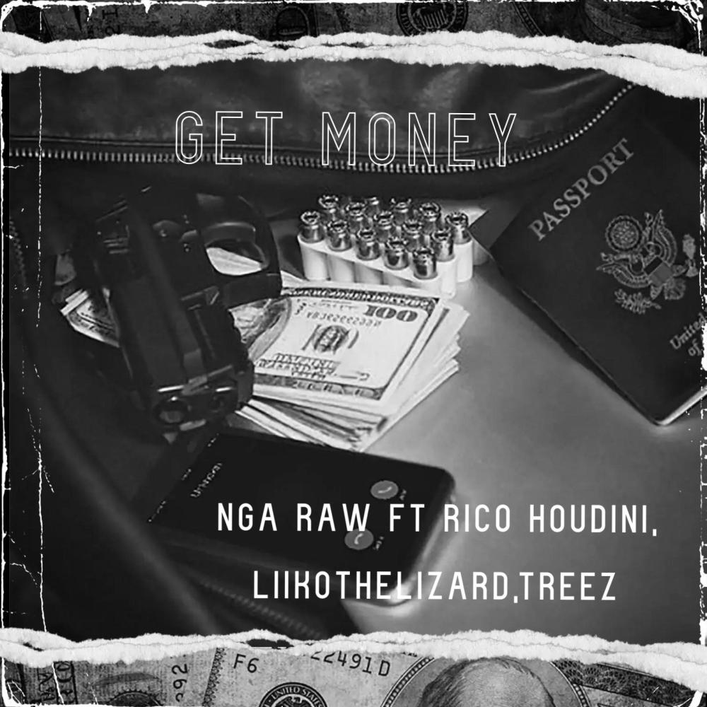 Get Money(feat. Rico Houdini, LiikoTheLizard & Treez) (Explicit)