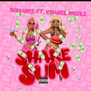 收聽Romancee的Shake Sum (feat. Chanel Nicole) (Explicit)歌詞歌曲