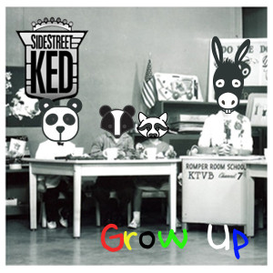 Listen to Grow Up (Explicit) song with lyrics from SideStreet KED