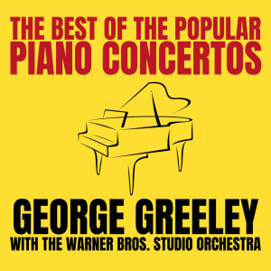 อัลบัม The Best of the Popular Piano Concertos ศิลปิน The Warner Bros. Studio Orchestra