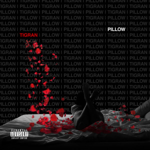 ดาวน์โหลดและฟังเพลง Pillow พร้อมเนื้อเพลงจาก Tigran