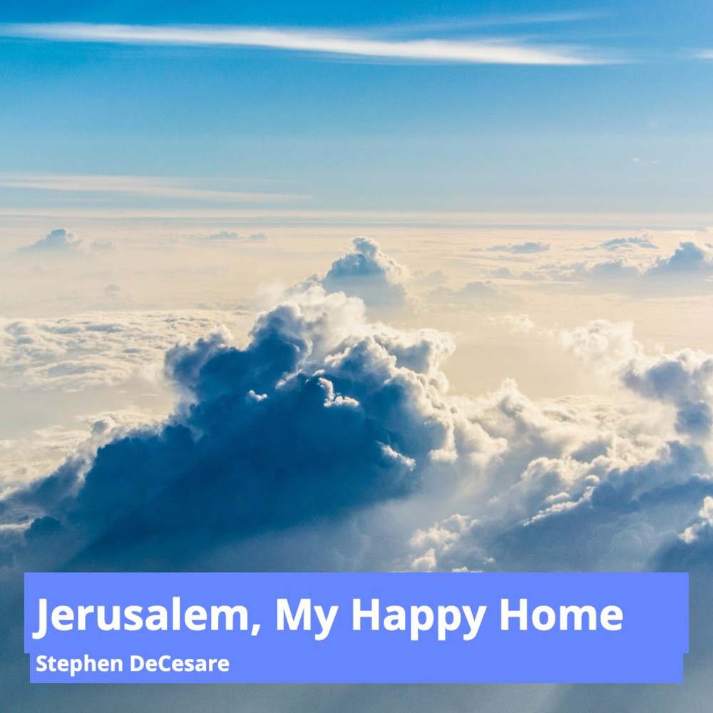 Jerusalem, My Happy Home