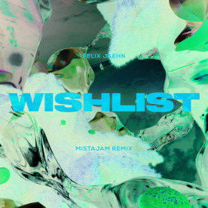Felix Jaehn的專輯Wishlist (MistaJam Remix)
