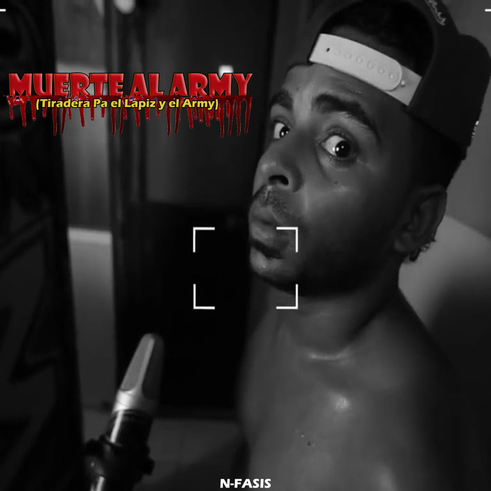 Muerte al Army (Tiradera Pa el Lapiz y el Army) (Explicit)