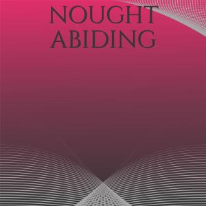 Nought Abiding dari Various