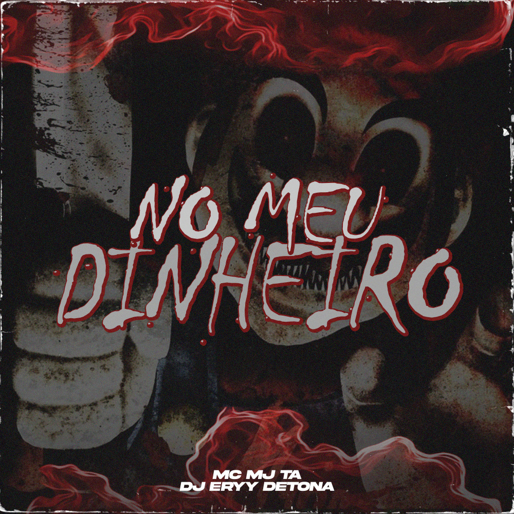 No Meu Dinheiro (Explicit)