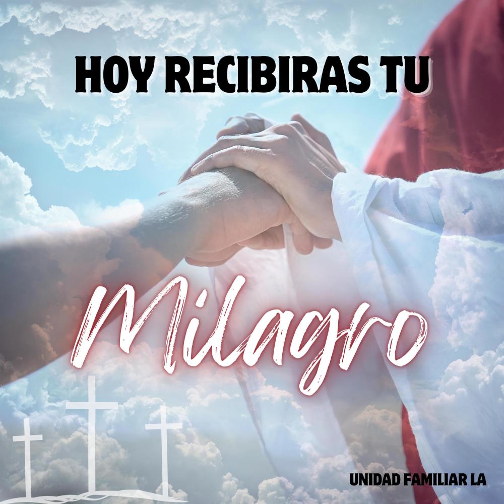 Hoy Recibiras tu Milagro (feat. Pedro Garcia)