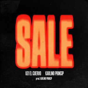 Uzi el Cuervo的專輯Sale (feat. Karlino Princip) (Explicit)