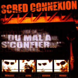 อัลบัม Du mal à s'confier ศิลปิน Scred Connexion