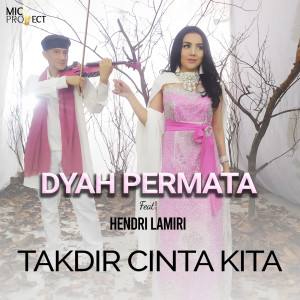 收聽Dyah Permata的Takdir Cinta Kita歌詞歌曲