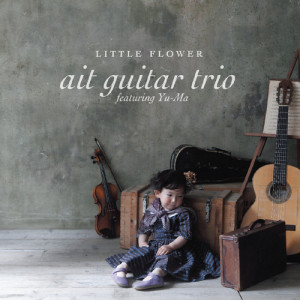 ait guitar trio的專輯LITTLE FLOWER