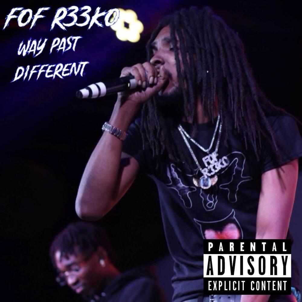 Way Past Different (Explicit)