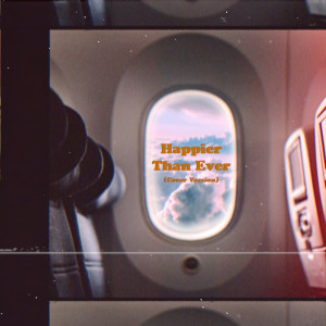 Listen to Happier Than Ever (Cover Version) (Explicit) song with lyrics from Krismaya