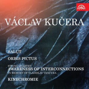 Salut, Orbis pictus, String Quartet Awareness of Interconnections in Memory of Vladislav Vančura, Kinechromie dari Chopin----[replace by 16381]